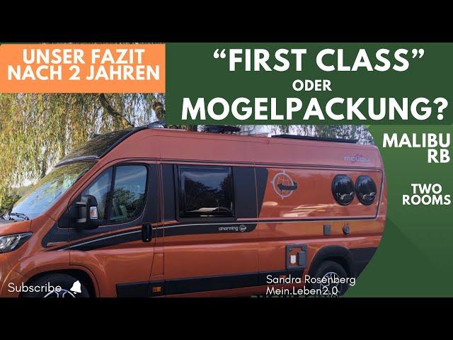 Ehrliches Fazit nach 2 Jahren Malibu Van Charming 640 LE RB GT     - first class two rooms skyview -