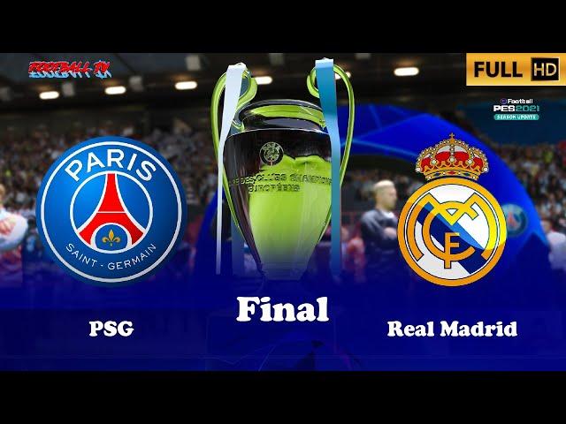 PSG vs Real Madrid - UEFA Champions League 2021 FINAL - PES 2021