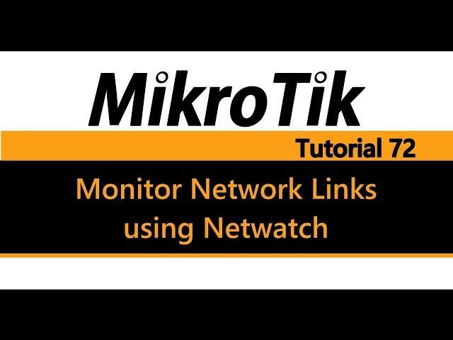 MikroTik Tutorial 72 - Monitor network links using Netwatch