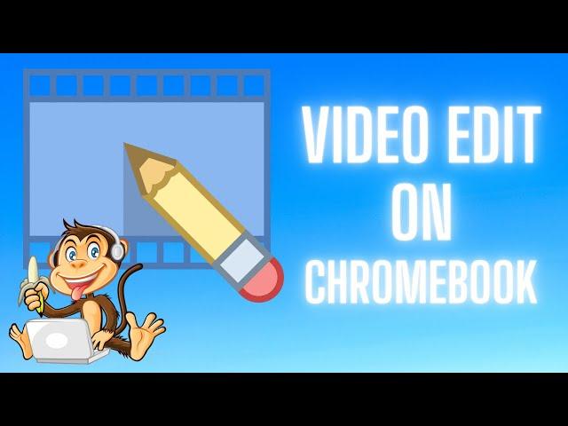 How to VIDEO EDIT on Chromebook!!!