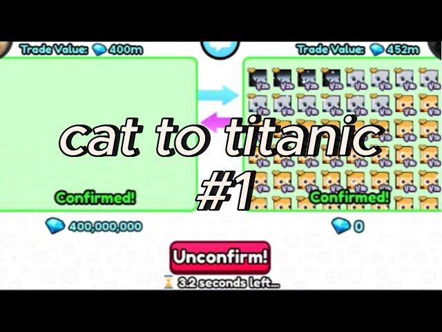 1B+ PROFIT | cat to titanic #1 ( pets go )