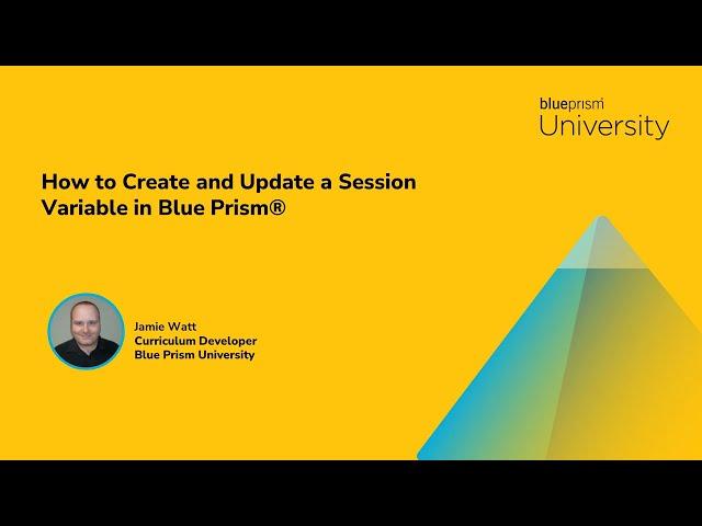 How to Create and Update a Session Variable in SS&C | Blue Prism