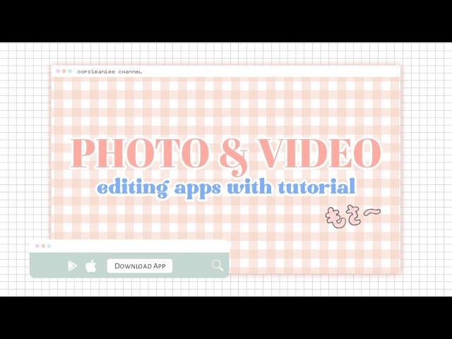 The Best Photo & Video Editing Apps with Tutorials pt. 2  (android & ios) | aesthetic