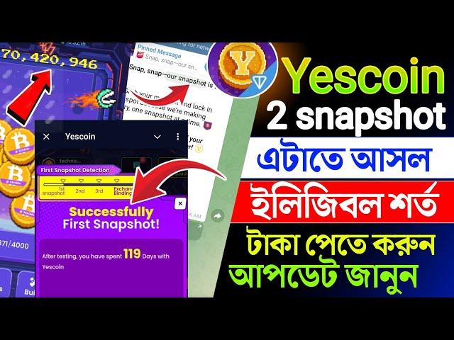 Yescoin টাকা পেতে হলে করুন || yescoin snapshot || yescoin eligibility criteria