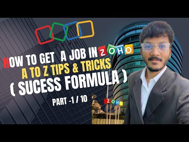 Part-1  How to Get a Job at Zoho | Tips, Tricks, and Success Formula for Freshers |Tamil #zoho #job