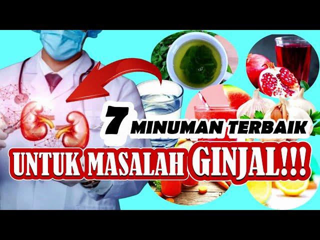 7 MINUMAN TERBAIK UNTUK MASALAH GINJAL !!!