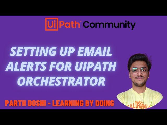 Setting up Email Alerts For UiPath Orchestrator