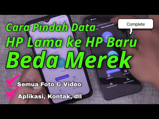 Cara Memindahkan Semua Kontak File Data Foto Video Aplikasi HP Lama ke HP Baru Beda Merek