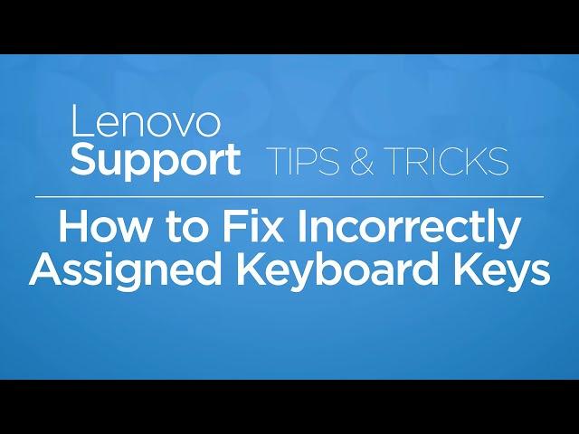 How To Fix Incorrectly Assigned Keyboard Keys | Tips & Tricks