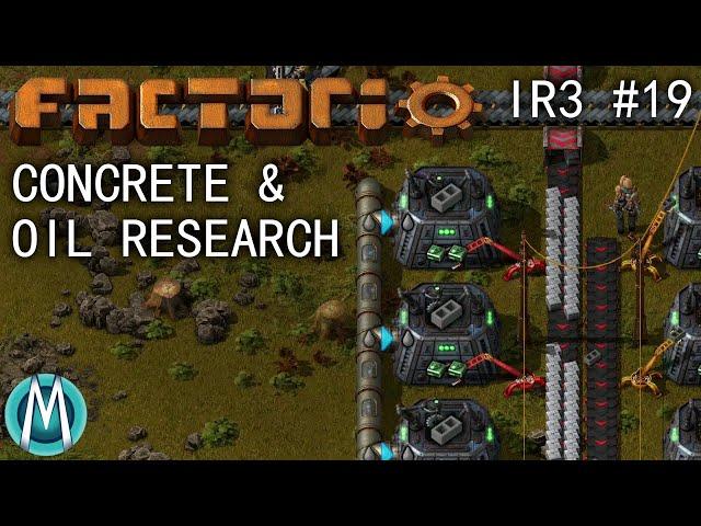 [Factorio] IR3 Ep 19: Concrete & Oil Research