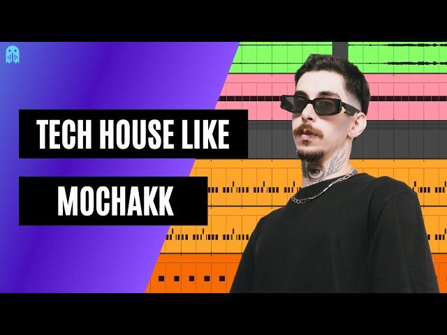 How To Make Tech House Like Mochakk