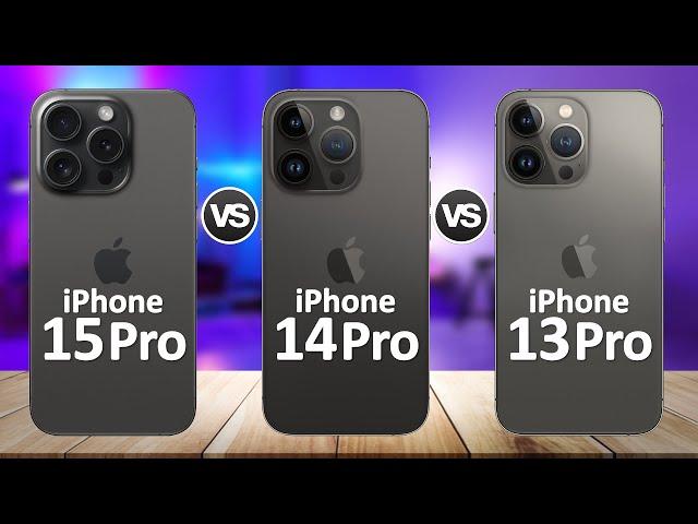 iPhone 15 Pro VS iPhone 14 Pro VS iPhone 13 Pro