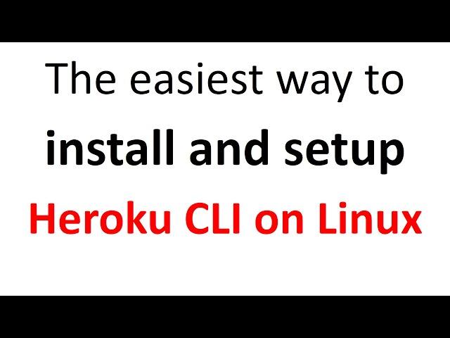 How to install Heroku CLI on Linux ? install Heroku CLI on Ubuntu | install and setup Heroku CLI