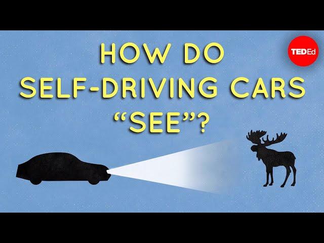 How do self-driving cars “see”? - Sajan Saini