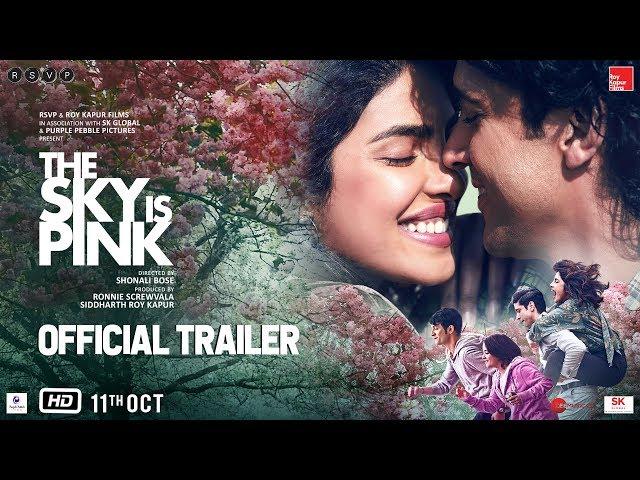 The Sky Is Pink - Official Trailer | Priyanka C J, Farhan A, Zaira W, Rohit S | Shonali B | Oct 11