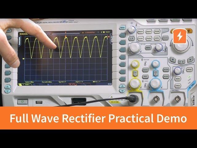 Full Wave Rectifier - Practical Demonstration | Basic Electronics
