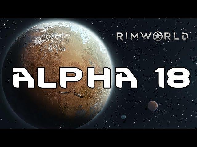 Rimworld alpha 18 - обзор изменений. Стим версия