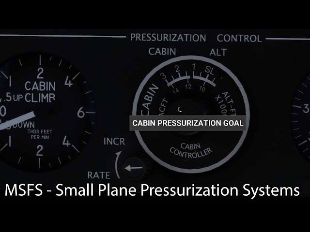 MSFS - Small Plane Pressurization Systems