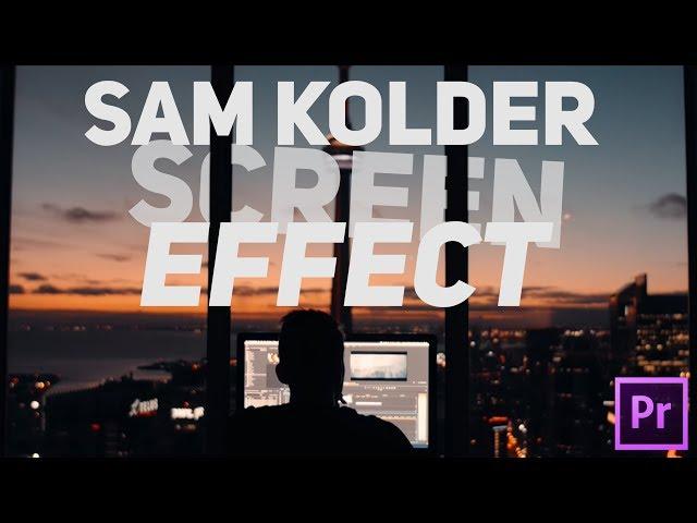 Sam Kolder SCREEN TIMELAPSE Effect (KOLD - The Creative Process)