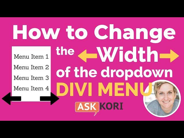 Change the Width on Your Divi Dropdown Menu - Two Options