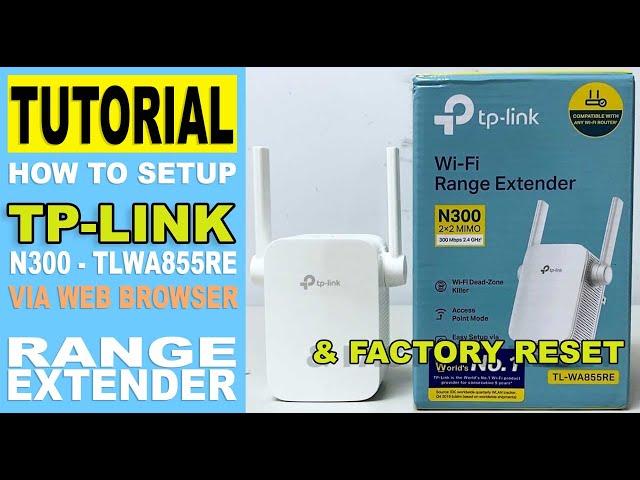 Setup TPlink TL-WA855RE Range extender via Web browser & Factory reset