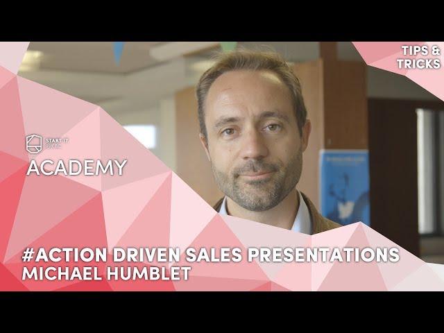 #Action Driven Sales Presentations - Michael Humblet