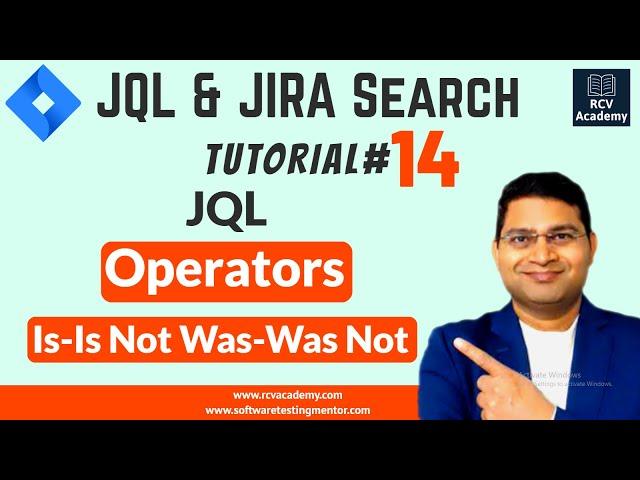 JQL Tutorial 14 - JQL Operators Tutorial | IS | IS NOT | WAS | WAS NOT