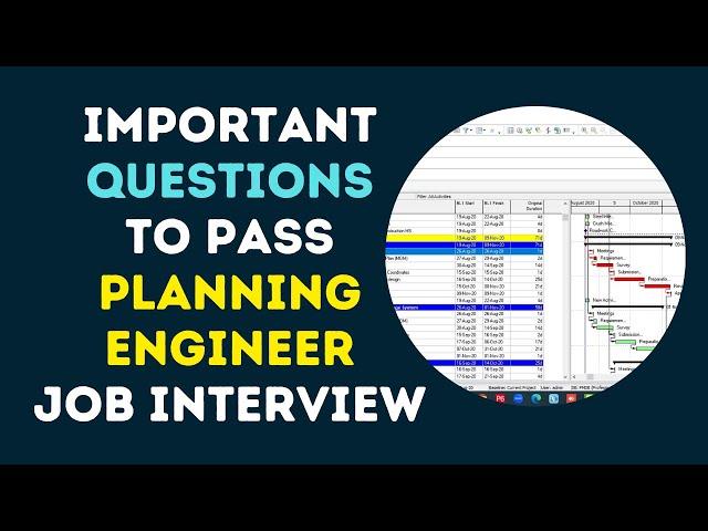 How to Pass Planning Engineer Job Interview #Primavera6 #Engineers #planningengineers