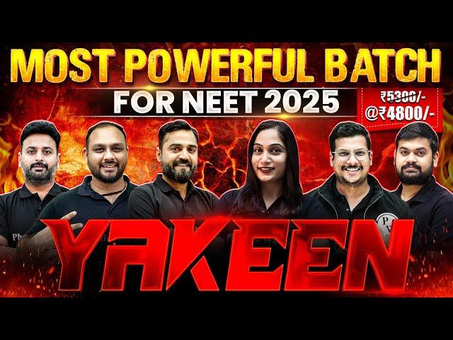 YAKEEN: India's MOST POWERFUL DROPPER Batch for NEET 2025 || ₹4800/- for Complete Year
