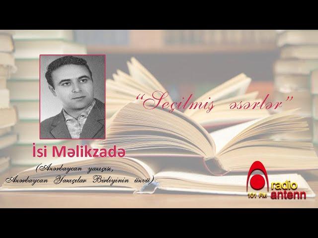 Isi Məlikzadə - seçilmiş əsərlər