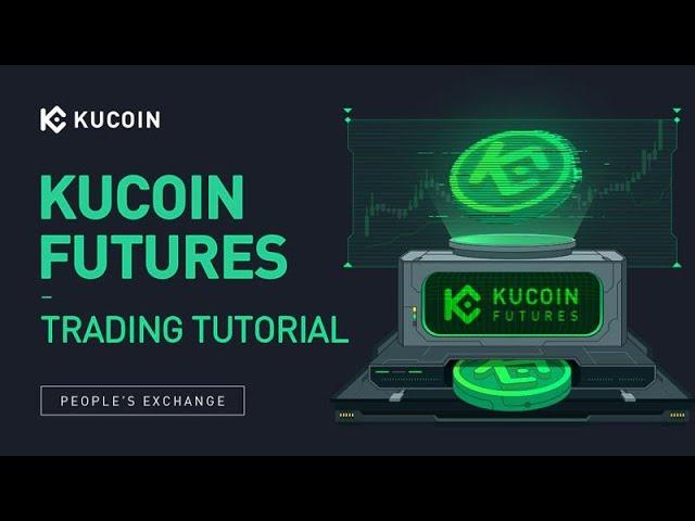 KuCoin Futures Trading Tutorial