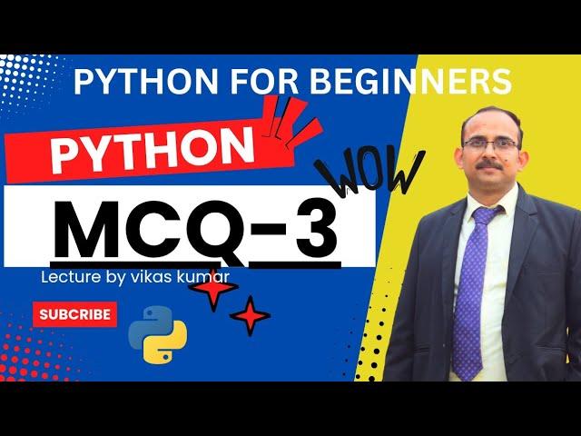 MCQ-3 on Python | Lecture By vikas Kumar| Top Python IMP MCQ | Important MCQ | #viral #viralvideo