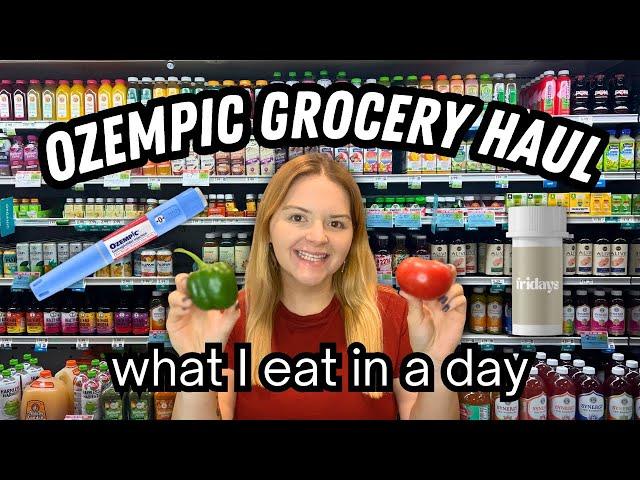 Ozempic Grocery Haul! What I Eat on Semaglutide for Weight Loss - I've lost 20% of My Body Weight