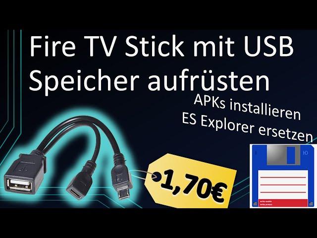 Fire TV mit USB OTG Stick: Speicher erweitern, apk installieren, ES Explorer umgehen (kostenlos)