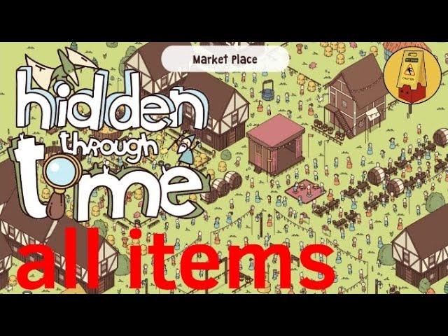 Hidden through time, Market Place, all items