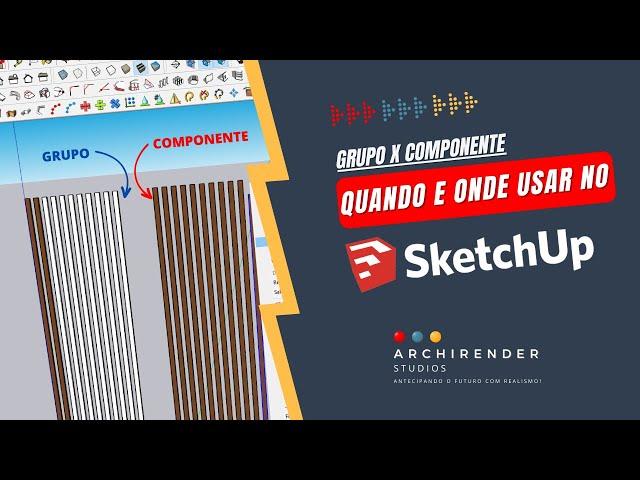 🟦[PASSO A PASSO] GRUPO x COMPONENTE - Quando e Onde usar no SketchUp