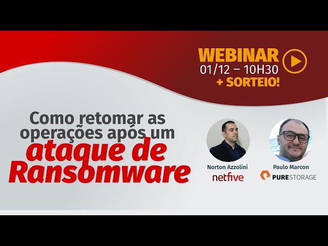 Webinar - Netfive e Pure Storage - Backup e Segurança de Dados