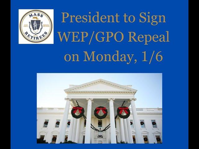 President to sign WEP/GPO repeal on Monday, 1/6