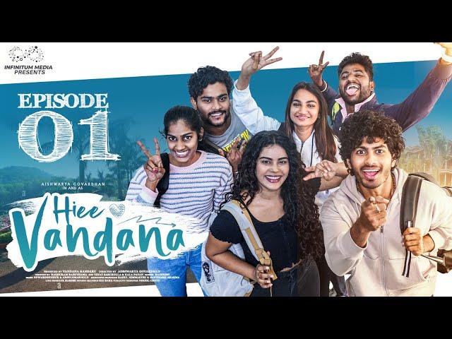 Hiee Vandana | Ep - 1 | Vandana Official | MohitPedada | Telugu Web Series 2024 | Infinitum Media