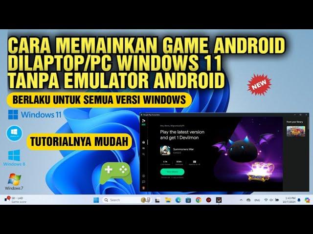 Cara Main Game Android Di Laptop/Pc Tanpa Emulator - Cara Install Google Play Games Di Windows 11