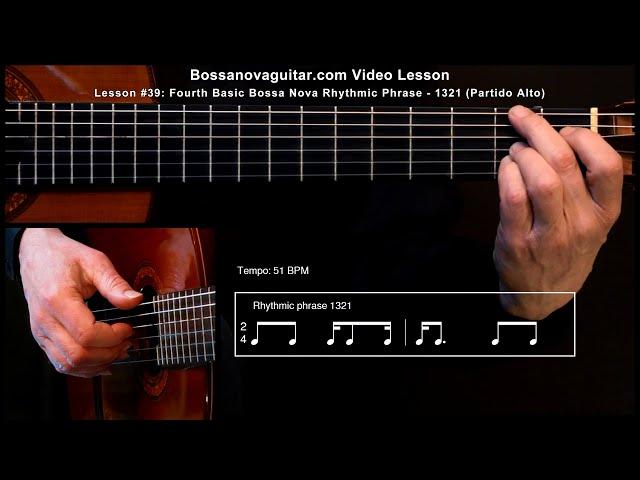 É Luxo Só - Bossa Nova Guitar Lesson #39: Fourth Basic Bossa Nova Phrase - 1321 (Partido Alto)