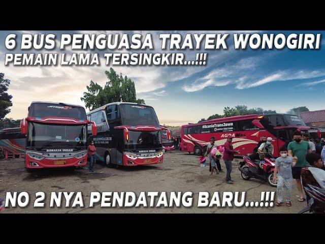 PEMAIN LAMA TERSINGKIR...!!! INILAH 6 BUS PENGUASA TRAYEK WONOGIRI