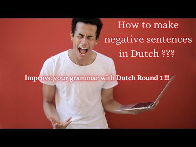 How to say no in Dutch ? How to make negative sentences in Dutch ?