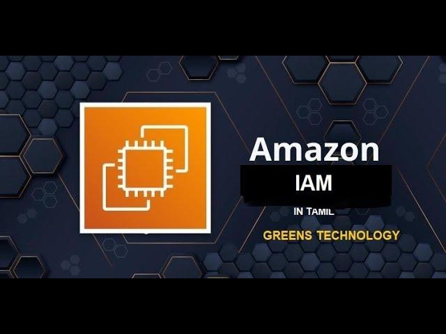 AWS - IAM in Tamil | Greens Technologys