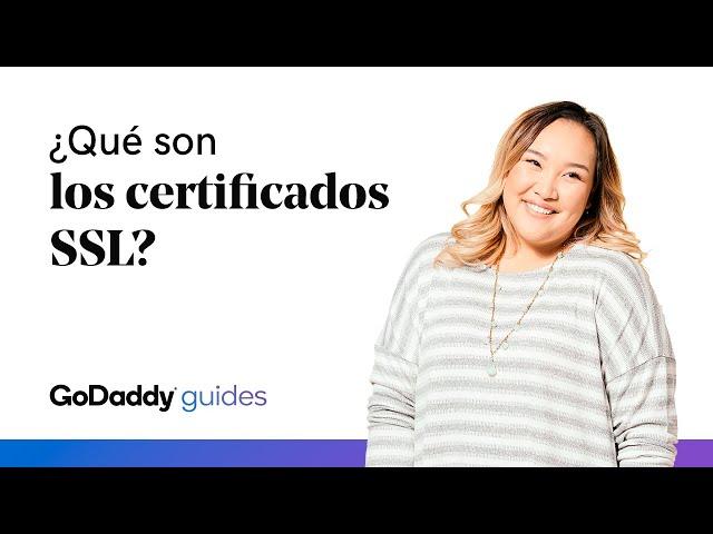 ¿Qué son los certificados SSL? ▶ GoDaddy