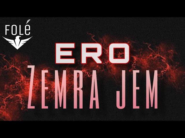 Ero - Zemra jem (Prod. by ERO)