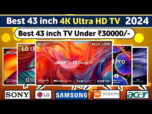 Best 43 inch 4K Ultra HD TV 2024Best 43 inch 4K TV Under 30000Top 5 Best 43 inch Smart TV 2024