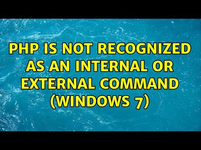 php is not recognized as an internal or external command (windows 7)