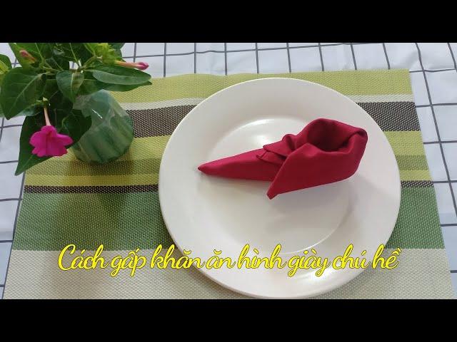 Cách gấp khăn ăn hình giày chú hề chỉ 1 phút | Folding Napkin | #23