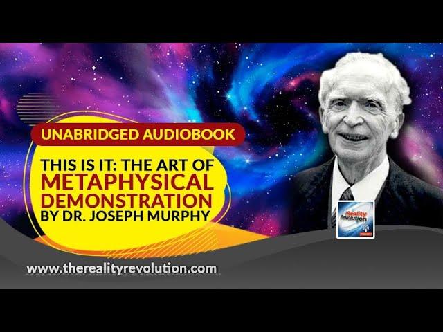 This is It: The Art Of Metaphysical Demonstration By Dr. Joseph Murphy (Unabridged Audiobook)